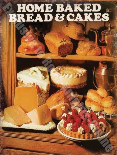 Home baked Bread Cakes Cheese Cafe Country Kitchen Pantry 80 Med Metal/Tin Sign
