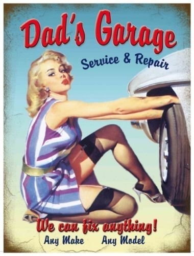 Dad's Garage, Car Mechanic, 50's Pinup, Funny/Humorous, Small Metal/Tin Sign