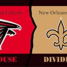 Atlanta Falcons vs New Orleans Saints House Divided Rivalry flag 3ftx5ft