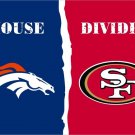 Denver Broncos vs San Francisco 49ers House Divided Rivalry Flag 90x150cm metal grommets