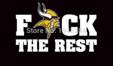 Minnesota Vikings F uck The Rest Flag Banner Size 3x5FT