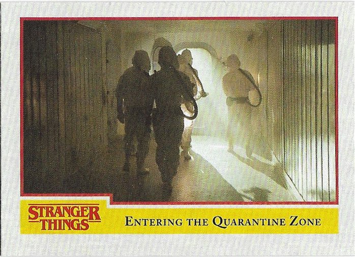 Topps Stranger Things Season 1 Trading Card #7 Entering The Quarantine Zone