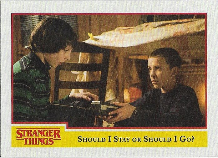 Topps Stranger Things Season 1 Trading Card #50 Should I Stay Or Should I Go?