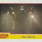 Topps Stranger Things Season 1 Trading Card #54 First Man In