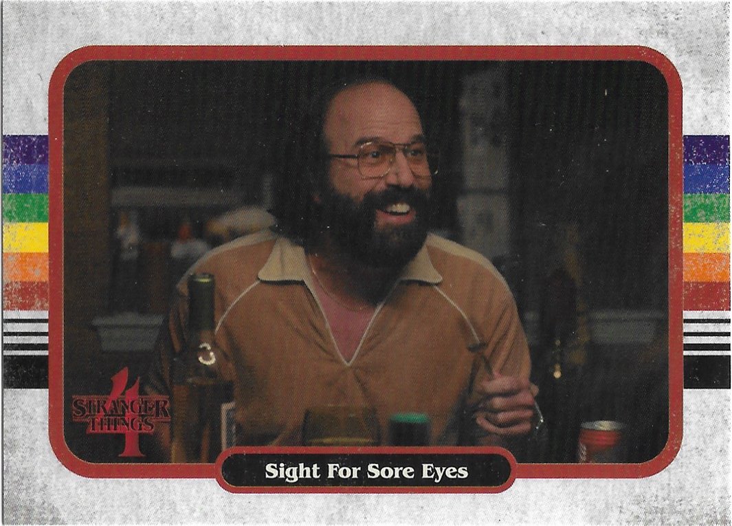 Topps zerocool Stranger Things Season 4 Trading Card #46 Sight for Sore Eyes