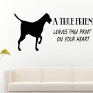 Dog Decals True Friend Quote Vinyl Sticker Mural tz3017