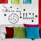 Wall Decal Quotes It's In My Blood Ball Sport Art Decals Gym Decor Sticker AM131