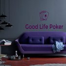 Playing cards good life poker Kids Room Stylish Wall Art Sticker Decal 9896