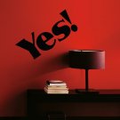 The word yes! Kids Room Children Stylish Wall Art Sticker Decal 9753