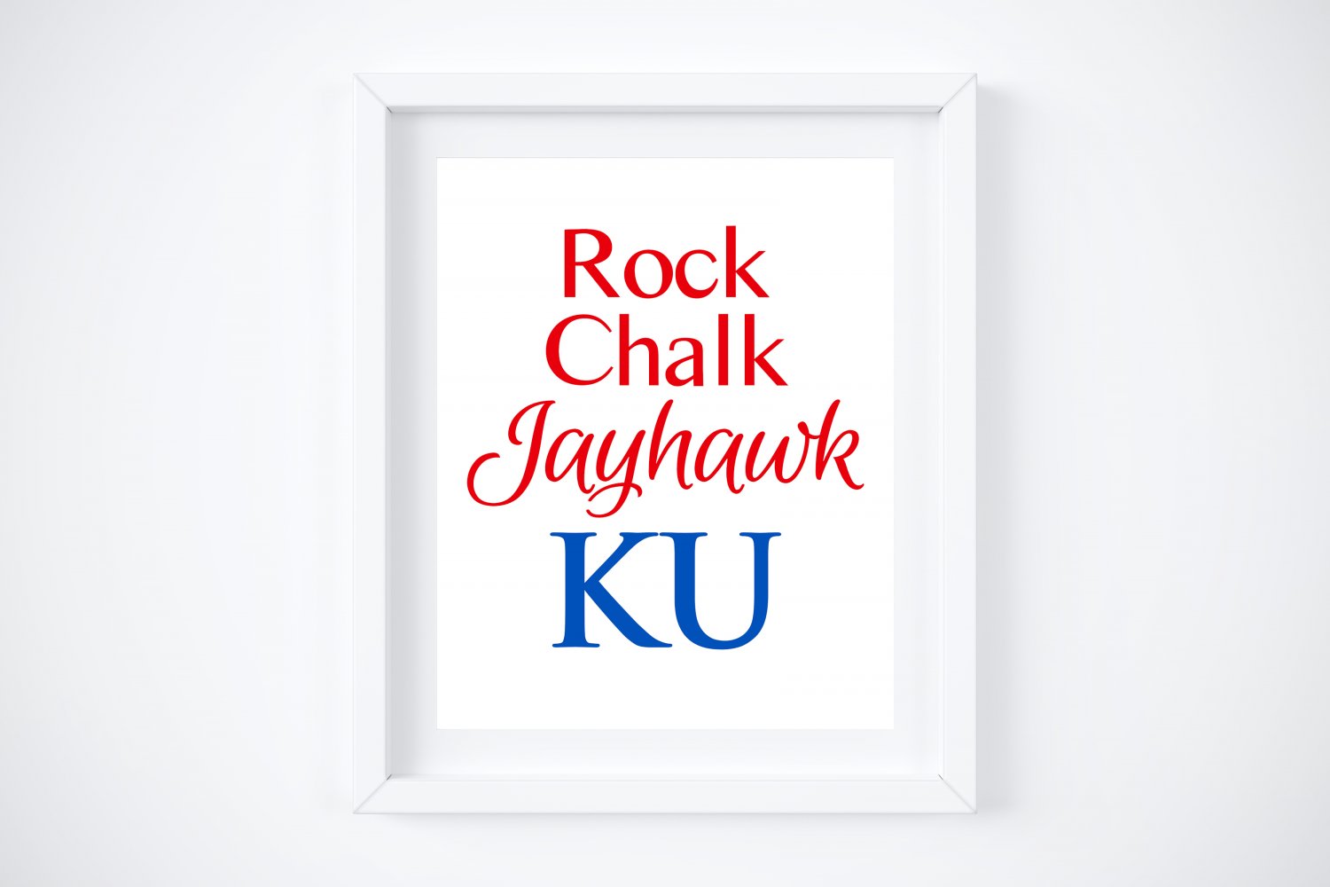 KU ~ Kansas University ~ Rock Chalk Jayhawk Art Prints: 8" x 10" (Plain and Glitter)