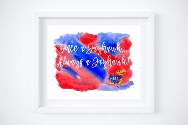 KU Jayhawk - Kansas University Watercolor Art Print with Quote: 10" x 8"