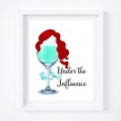 Drunk Ariel ~ The Little Mermaid Watercolor Wine with Quote 8" x 10" + Greeting Card