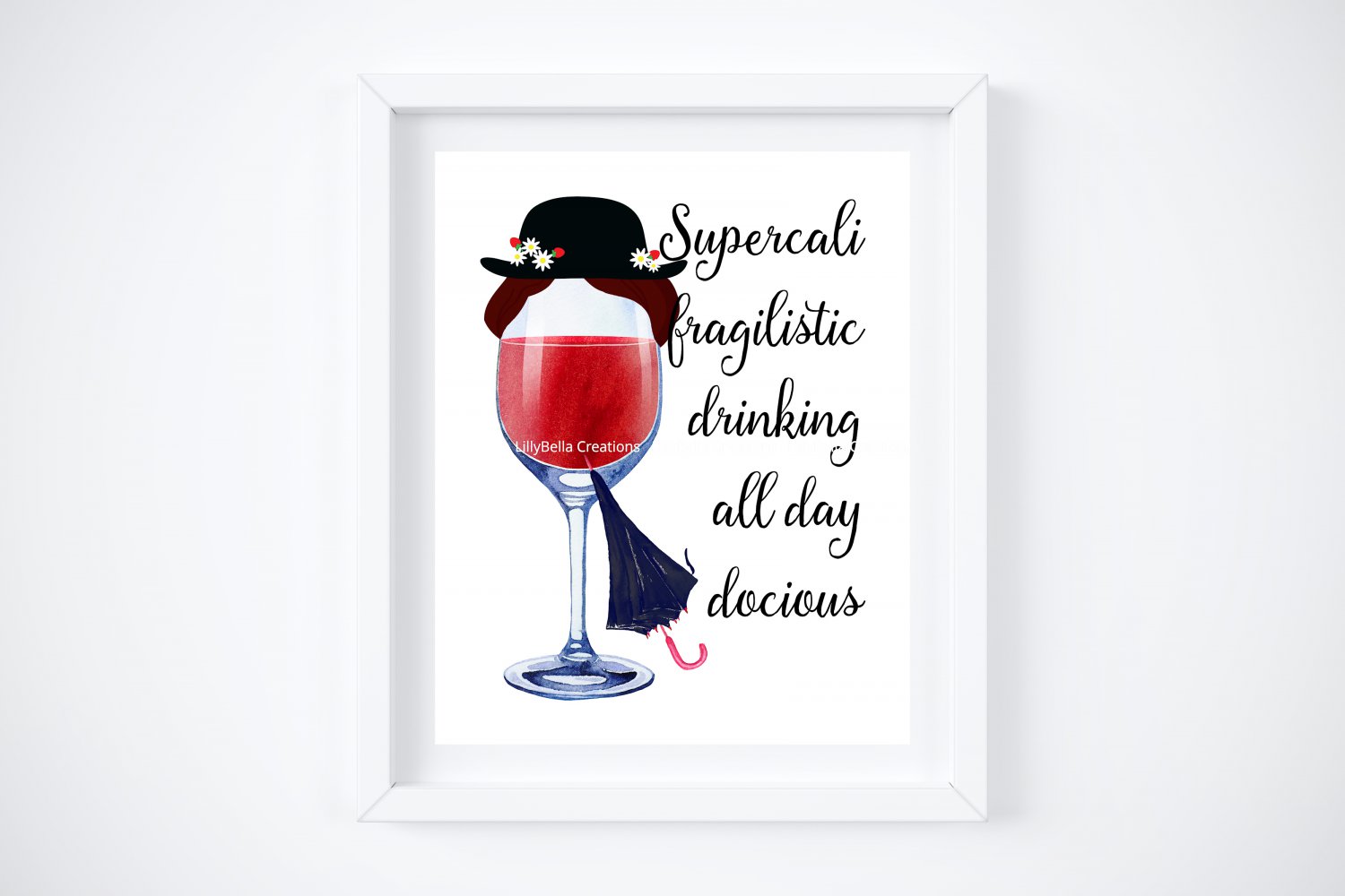Drunk Mary Poppins ~ Watercolor Wine with Quote 8" x 10" + Greeting Card
