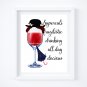 Drunk Mary Poppins ~ Watercolor Wine with Quote 8" x 10" + Greeting Card