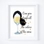 Drunk Pocahontas ~ Watercolor Wine with Quote 8" x 10" + Greeting Card