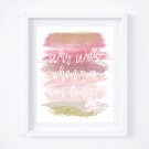 Ballet Dance - Watercolor Brush Art Print with Quote: 8" x 10"
