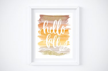 Hello Fall ~ Seasonal Style Watercolor Brush Art Print with Quote: 8" x 10"