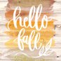 Hello Fall ~ Seasonal Style Watercolor Brush Art Print with Quote: 8" x 10"