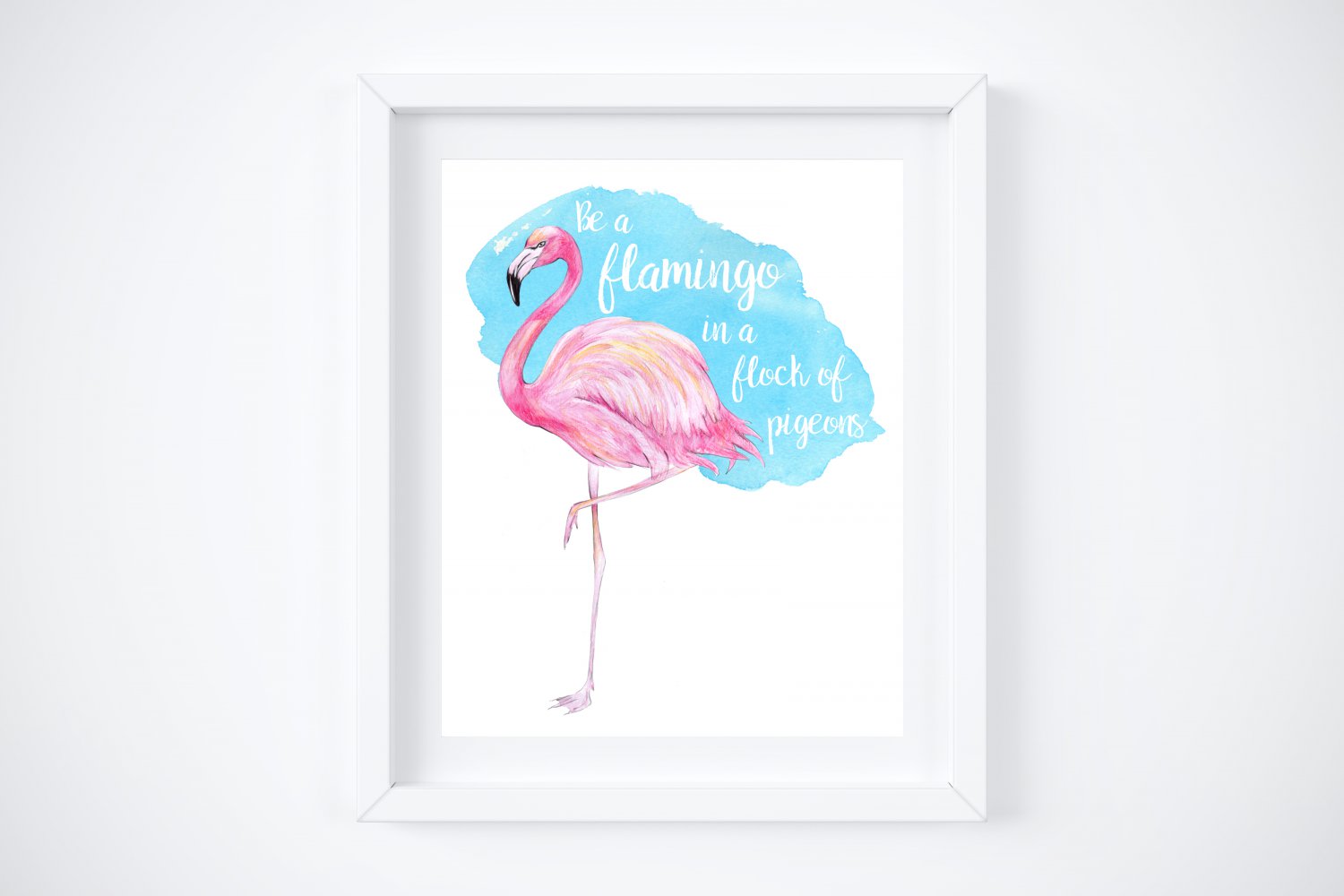 Flamingo Digital Art Print ~ Flamingo & Quote: 8" x 10"