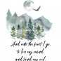 Into the Forest I go... Watercolor Art Print with Quote: 8" x 10" ~ to lose my soul and find my soul