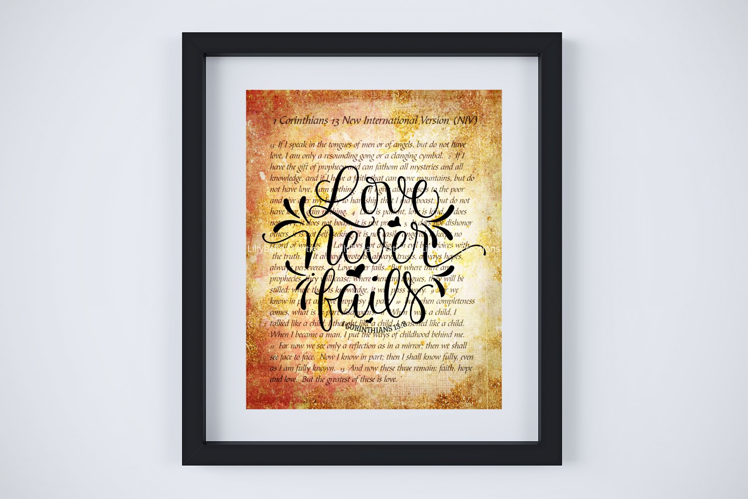 Love Never Fails ~ Bible 1 Corinthians 13 - 8 Digital Art Print: 8" x 10" ~ God, Bible, Devotional