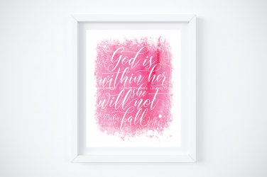 God is Within Her She Will Not Fall ~ Bible Verse Psalm 46 - 2 Watercolor Art Prints: 8" x 10"