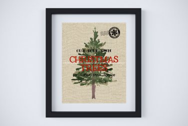 Cut Your Own Tree Digital Art Print 8" x 10" ~ Tree Farm, Christmas, Pine, Spruce, Fir, Cedar