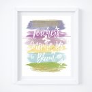 Teachers Inspire Us to Bloom Watercolor Brush Art Print with Quote: 8" x 10"