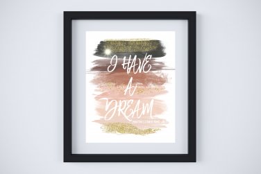 Martin Luther King Jr. I Have a Dream - Watercolor Brush Art Print with Quote: 8" x 10"