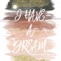 Martin Luther King Jr. I Have a Dream - Watercolor Brush Art Print with Quote: 8" x 10"