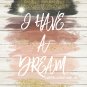 Martin Luther King Jr. I Have a Dream - Watercolor Brush Art Print with Quote: 8" x 10"