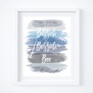 Cinderella Watercolor Brush Art Print with Quote: 8" x 10"