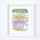 Tiana - Princess and the Frog Watercolor Brush Art Print with Quote: 8" x 10"