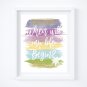 Rapunzel - Tangled Watercolor Brush Art Print with Quote: 8" x 10"