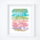 Little Mermaid - Ariel Watercolor Brush Art Print with Quote: 8" x 10"