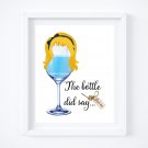 Drunk Alice ~ Wonderland Watercolor Wine with Quote 8" x 10" + Greeting Card