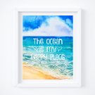 The Ocean is my Happy Place Art Print ~ 8" x 10" - Water, Beach, Sea, Surf, Sand