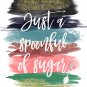 Mary Poppins Watercolor Brush Art Print with Quote: 8" x 10" ~ P L Travers, Spoonful of Sugar
