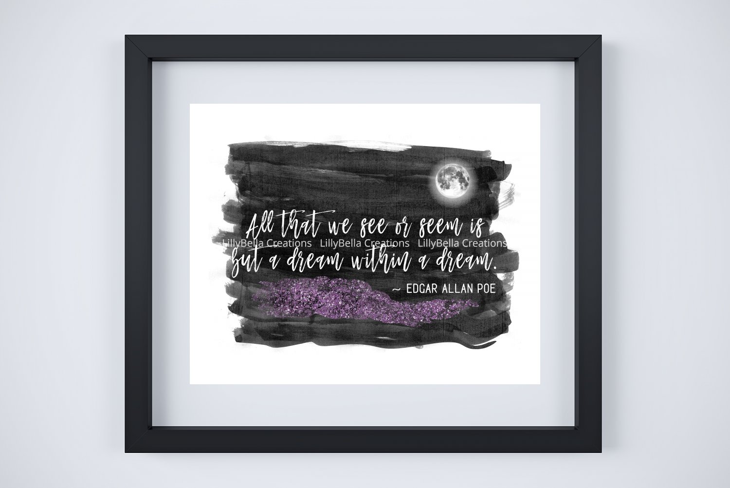 Edgar Allan Poe ~ Dream within a Dream Watercolor Brush Art Print with Quote: 8" x 10"