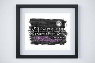 Edgar Allan Poe ~ Dream within a Dream Watercolor Brush Art Print with Quote: 8" x 10"