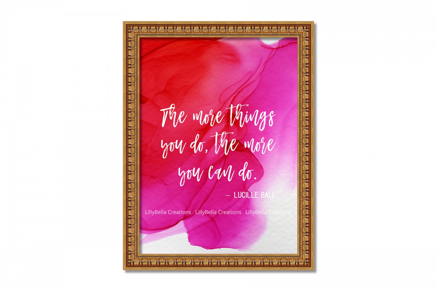 Lucille Ball ~ 8" x 10" ~ Alcohol Ink Print ~ The more things you do...you can do
