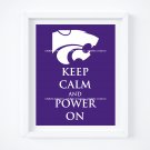KSU ~ Kansas State University ~ Keep Calm and Power On Wildcat Art Print: 11" x 14"