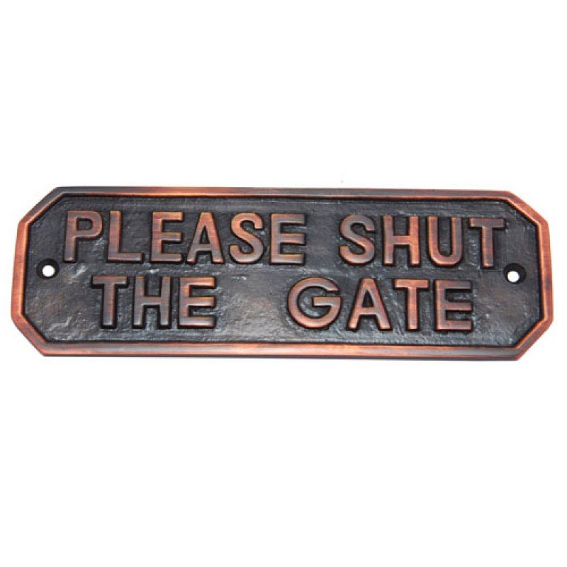 Rectagular Shut The Gate Brass Door Sign - Antique Copper