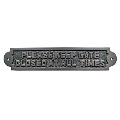 Please Keep Gate Closed At All Times Brass Door Sign - Oil Rubbed Bronze