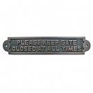 Please Keep Gate Closed At All Times Brass Door Sign - Oil Rubbed Bronze