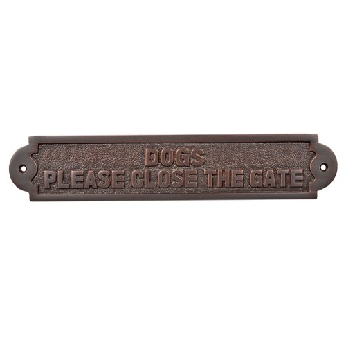 Dogs Please Close The Gate Brass Door Sign - Oil Rubbed Bronze