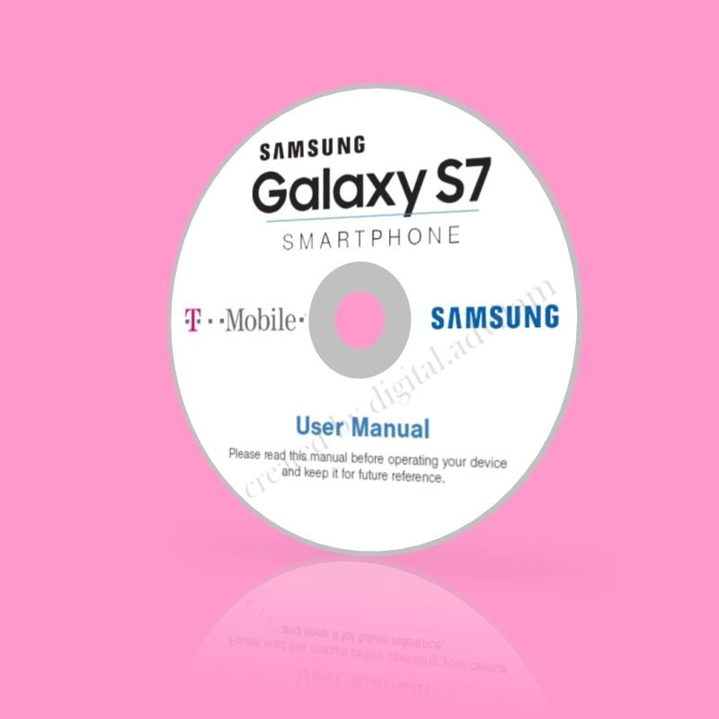 Samsung Galaxy S7 Smart Phone SM-G930T T-mobile User Manual User Guide PDF on CD