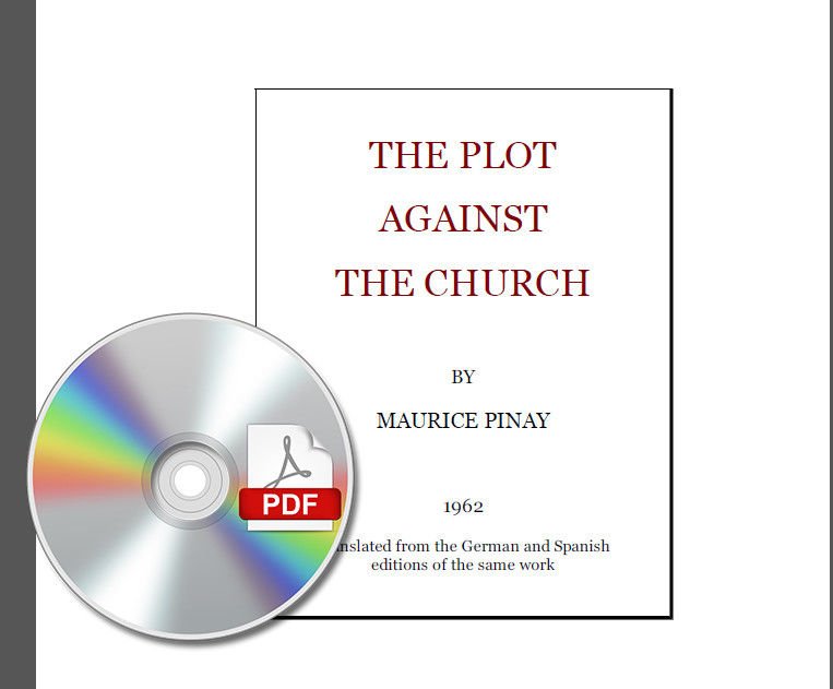 The Plot Against the Church by Maurice Pinay 1962 Holy War Book On CD PDF