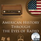 American History Through the Eyes Old Time Radio Show OTR classic Audio CD disc