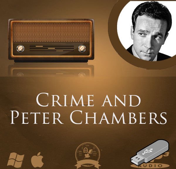 Crime and Peter Chambers Old Time Radio Show OTR crime detective 21 MP3 USB